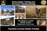 Army G-3/5/7 AMERICA’S ARMY: THE STRENGTH OF THE NATION UNCLASSIFIED Home Station Training and the Army Training Strategy Transition to Home Station Training.