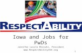 11 Iowa and Jobs for PwDs Jennifer Laszlo Mizrahi, President .