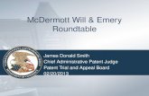 McDermott Will & Emery Roundtable James Donald Smith Chief Administrative Patent Judge Patent Trial and Appeal Board 02/20/2013.