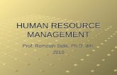 HUMAN RESOURCE MANAGEMENT Prof. Romziah Sidik, Ph.D. drh. 2010.
