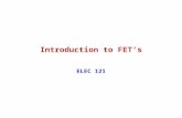 Introduction to FET’s ELEC 121. January 2004ELEC 1212 Current Controlled vs Voltage Controlled Devices.