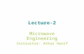 Lecture-2 Microwave Engineering Instructor: Athar Hanif.