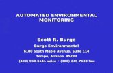 AUTOMATED ENVIRONMENTAL MONITORING Scott R. Burge Burge Environmental 6100 South Maple Avenue, Suite 114 Tempe, Arizona 85283 (480) 968-5141 voice (480)