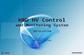 HBD HV Control and Monitoring System INSTALLATION Manuel Proissl HBD Meeting 11/18/2008.