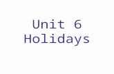 Unit 6 Holidays. What do you usually do at the Weekends （在周末） ? When’s your birthday? What would you like as a birthday present?