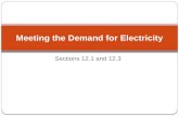 Sections 12.1 and 12.3 Meeting the Demand for Electricity.