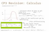CP3 Revision: Calculus Basic techniques of differentiation and integration are assumed Taylor/MacLaurin series (functions of 1 variable) Substituting x.