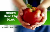 Heart Healthy Diet SADIA SHAUKAT Dietetic Inter 2012 SADIA SHAUKAT Dietetic Inter 2012.