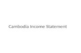 Cambodia Income Statement. I. Country Context CDHS 2010, 2,842,897 Households, 13,395,682 Population, Secondary Data Analysis, Dec12,2011.
