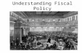 Understanding Fiscal Policy. Revenues - Expenses Federal Budget is a written document indicating the amount of money the government expects to receive.