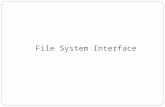 File System Interface. File Concept Access Methods Directory Structure File-System Mounting File Sharing (skip) File Protection.