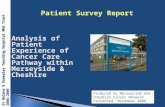Analysis of Patient Experience of Cancer Care Pathway within Merseyside & Cheshire Produced by Merseyside and Cheshire Cancer Network Presented: November.