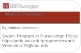 By Amanda Weinstein Swank Program in Rural-Urban Policy  Weinstein.74@osu.edu Ohio Fracking 101: Technology, Regulation,