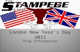 London New Year’s Day 2015 Trip Information. Travel Details Depart Saturday December 27, 2014 Return Saturday January 3, 2015 Times TBA using multiple.