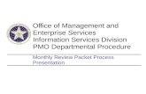 Office of Management and Enterprise Services Information Services Division PMO Departmental Procedure Monthly Review Packet Process Presentation.