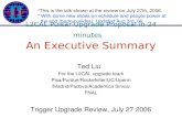 L2CAL Pulsar Upgrade Proposal in 24 minutes An Executive Summary Ted Liu For the L2CAL upgrade team Pisa/Purdue/Rockefeller/UC/Upenn /Madrid/Padova/Academica.