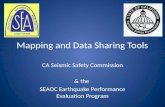 Mapping and Data Sharing Tools CA Seismic Safety Commission & the SEAOC Earthquake Performance Evaluation Program.