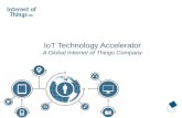 IoT Technology Accelerator A Global Internet of Things Company.