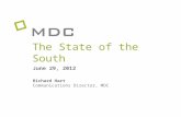 The State of the South June 29, 2012 Richard Hart Communications Director, MDC.