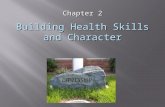 Building Health Skills and Character Chapter 2. Lesson 1.