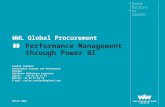 WWL Global Procurement Performance Management through Power BI Carlos Canales Procurement Systems and Performance Manager Wallenius Wilhelmsen Logistics.
