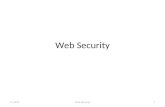 Web Security 10/19/2015Web Security1. HTML Hypertext markup language (HTML) – Describes the content and formatting of Web pages – Rendered within browser.