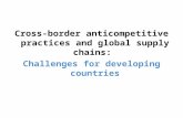 Cross-border anticompetitive practices and global supply chains: Challenges for developing countries.