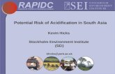 Potential Risk of Acidification in South Asia Kevin Hicks Stockholm Environment Institute (SEI) khicks@york.ac.uk.
