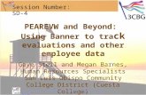 PEAREVW and Beyond: Using Banner to tra ck evaluations and other employee data Gaye Steil and Megan Barnes, Human Resources Specialists San Luis Obispo.