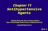 Chapter 11 Antihypertensive Agents Chapter 11 Antihypertensive Agents Weiping Zhang, MD. PhD. Associate professor Dept. Pharmacology, Medical School, Zhejiang.