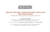 Version Number Authentication and Local Key Agreement Levente Buttyán Laboratory of Cryptography and System Security (CrySyS) Budapest University of Technology.