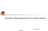 Quality Management In Education: Dr. Manish Semwal.