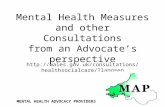 Mental Health Measures and other Consultations from an Advocate’s perspective  MENTAL HEALTH.
