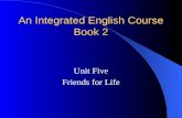 An Integrated English Course Book 2 Unit Five Friends for Life.