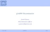 3 June 2004GridPP10Slide 1 GridPP Dissemination Sarah Pearce Dissemination Officer s.pearce@qmul.ac.uk.