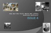How did the First World War affect Scottish politics?