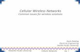 Cellular Networks No. 1  Seattle Pacific University Cellular Wireless Networks Common issues for wireless solutions Kevin Bolding Electrical Engineering.