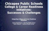 Integrating College and Career Readiness Assistants Jessica Montefusco ~ Fairview Middle School Sarah Wodecki ~ Bellamy Middle School.