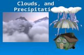 CH 18 Moisture, Clouds, and Precipitation. The States of Water  Evaporation And Humidity States of water States of water solid- ice, hail, snowsolid-