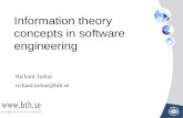 Information theory concepts in software engineering Richard Torkar richard.torkar@bth.se.