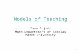Models of Teaching Imam Sujadi Math Departement of Sebelas Maret University 1.