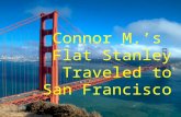 Connor M.’s Flat Stanley Traveled to San Francisco.