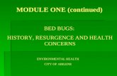 MODULE ONE (continued) BED BUGS: HISTORY, RESURGENCE AND HEALTH CONCERNS ENVIRONMENTAL HEALTH CITY OF ABILENE.