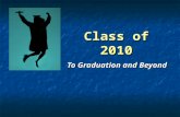 Class of 2010 To Graduation and Beyond. Tonight’s Presentation Battlefield Resources Battlefield Resources Career Options Career Options Graduation Requirements.