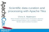 Scientific data curation and processing with Apache Tika Chris A. Mattmann Senior Computer Scientist, NASA Jet Propulsion Laboratory Adjunct Assistant.
