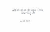 Ambassador Design Team meeting #8 April 8, 2015. What’s your 6 word story for today? For example: “ADT is hearing the public’s feedback.” Write yours!
