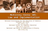 McKinney-Vento 101: Law and Implementation National Association for the Education of Homeless Children and Youth  National Center for Homeless.