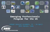 Emerging Professionals Program for the US COPANT General Assembly, 21 – 24 April 2014 Havana, Cuba.