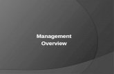 Management Overview. Managers Management Organizations.
