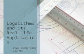 Logarithms and its Real Life Application Chua Cong Yang 3S2’03.